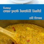 Easy one-pot lentil dahl in pan cooking and in a bowl with a spoon.
