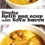 smoky split pea soup in 2 pictures in white bowls with recipe title label in center.