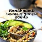 black bowl of Southwest beans & quinoa with avocado slices, lime slices and chopped cilantro with spoonful being held up. Recipe title in black text on photo.