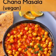 A bowl of chana masala with flatbread and text overlay with recipe title.