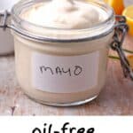 A jar of homemade vegan mayo with text overlay of recipe title.