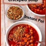 A bowl of chickpea soup with roasted red peppers, sundried tomatoes, and chopped almonds with text overlay.