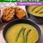Vegan cream of asparagus soup with recipe title in text.