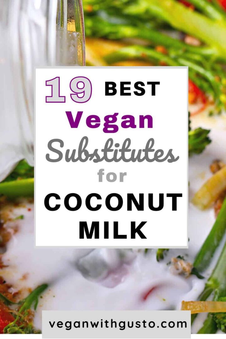 Coconut milk over vegetables with text overlay of 19 best substitutes.