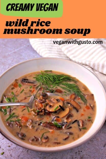 A bowl of wild rice mushroom soup with a spoon and text overlay of the recipe title.