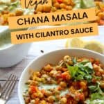 A bowl of chana masala curry with chickpeas over white rice and another picture of the curry in a skillet with text overlay of the recipe title.