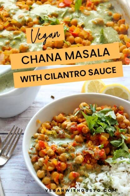 A bowl of chana masala curry with chickpeas over white rice and another picture of the curry in a skillet with text overlay of the recipe title.