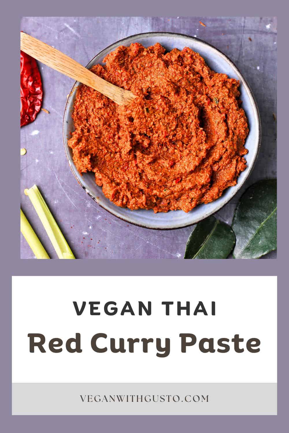 Vegan Thai Red Curry Paste Recipe - Vegan with Gusto