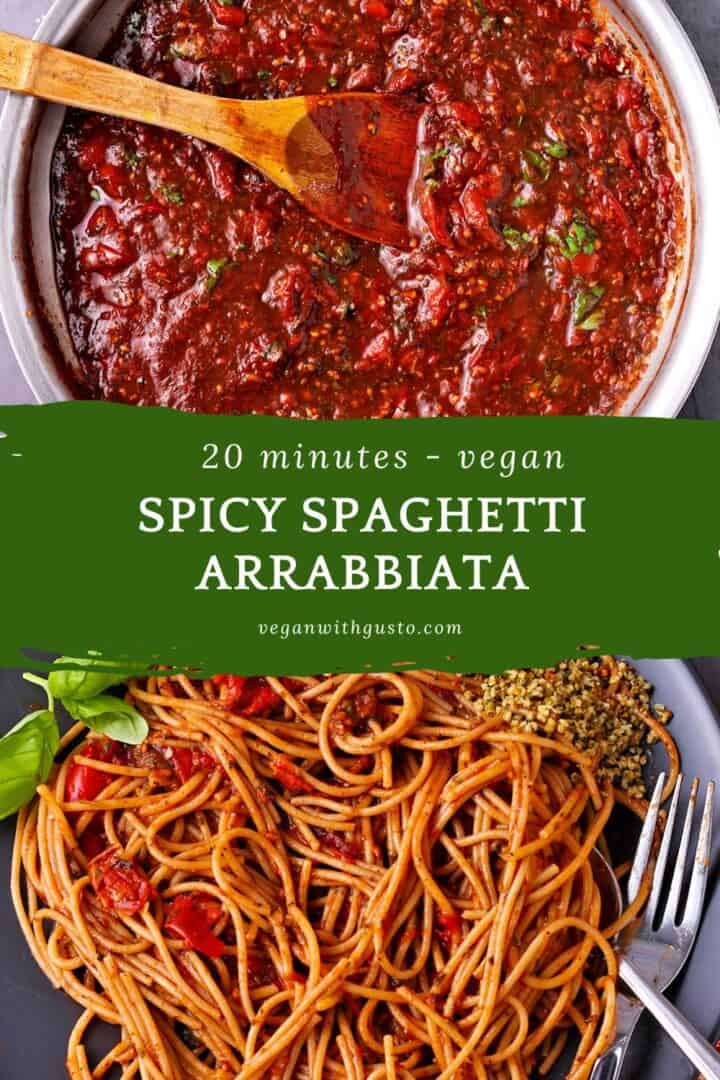 A plate of spaghetti arrabbiata and another picture of spicy spaghetti sauce. Text overlay of recipe title.